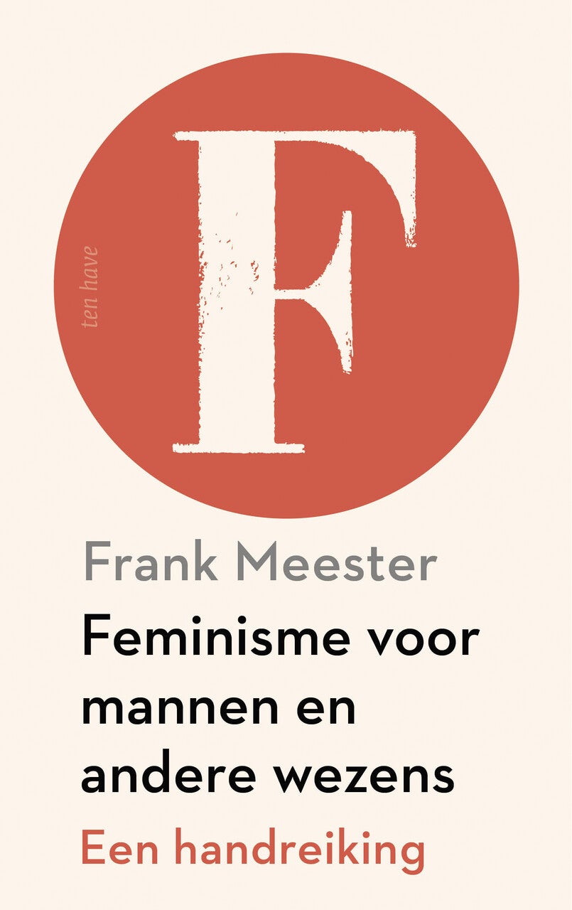 Feminisme voor mannen en andere wezens (Paperback) Feminisme voor mannen en andere wezens (Paperback)