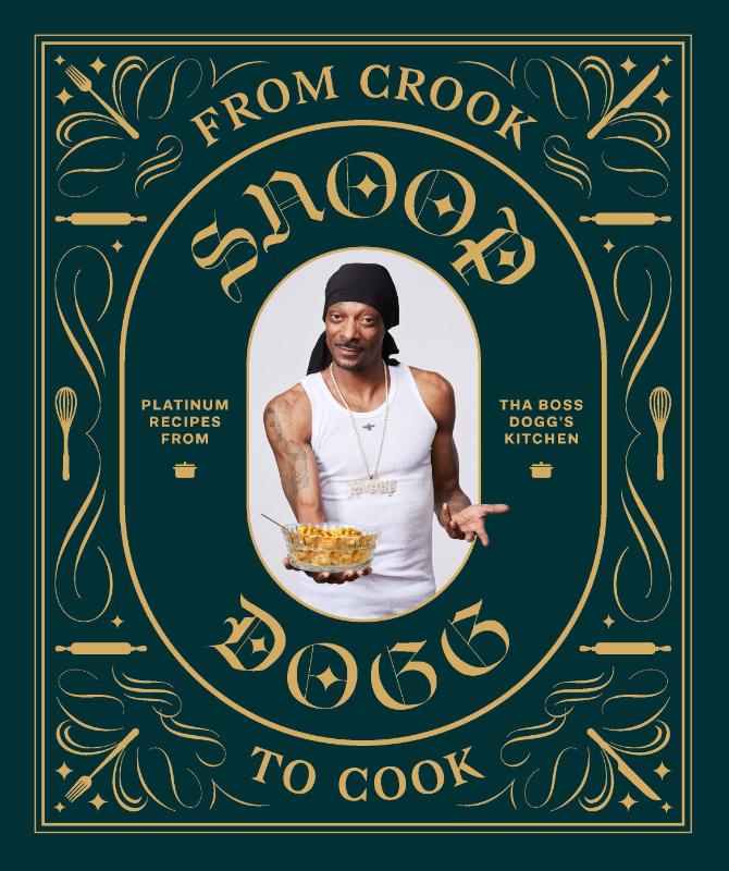 From Crook to Cook: Platinum Recipes from Tha Boss Dogg's Kitchen (Hardback) From Crook to Cook: Platinum Recipes from Tha Boss Dogg's Kitchen (Hardback)