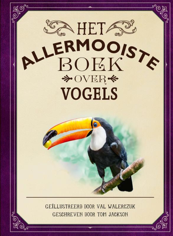 Het allermooiste boek over vogels (Hardback) Het allermooiste boek over vogels (Hardback)