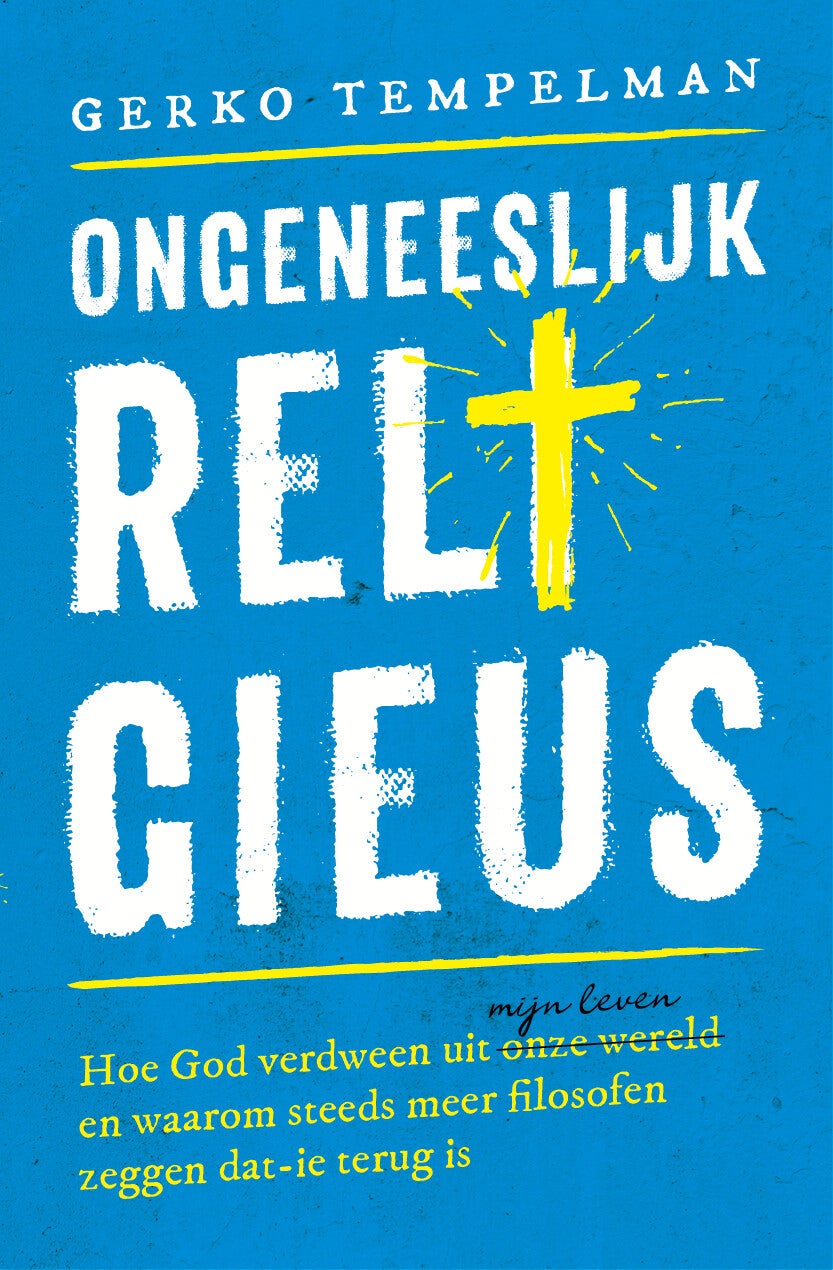 Ongeneeslijk religieus (Paperback) Ongeneeslijk religieus (Paperback)