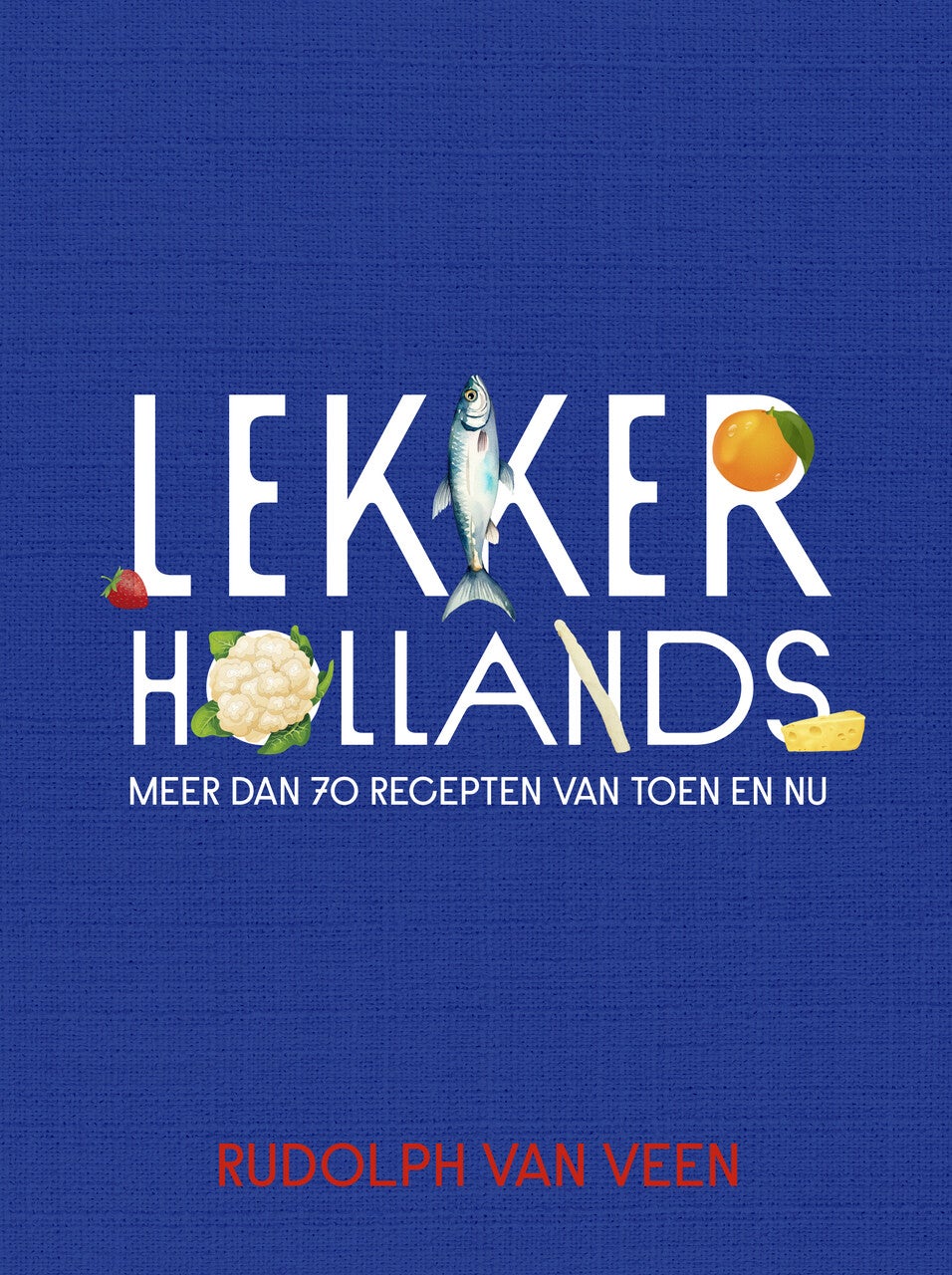Lekker Hollands (Hardback) Lekker Hollands (Hardback)